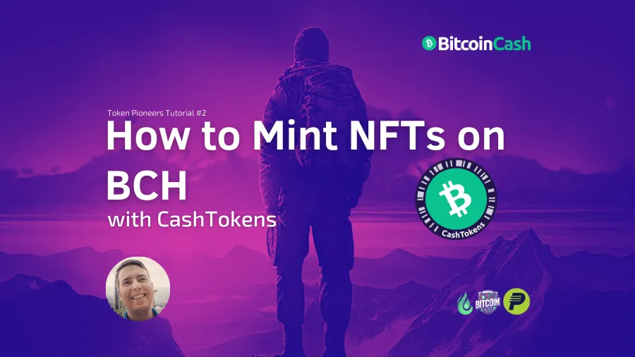 Learn how to mint your first NFTs with CashTokens on Bitcoin Cash.